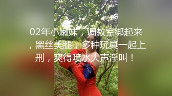 9-18染哥专攻良家 和朋友一起3P戴眼镜小妹，妹子真骚啊，来者不拒