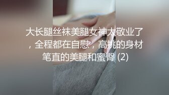 STP25185 首秀大战兼职00后小妹，舌吻69后入，尽得大神真传