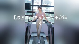 【瘦子传媒工作室】极品麻花辫小妹，性格超好甜美，喜欢被舔逼，很主动各种姿势操