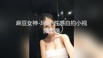 高颜值性感大长腿妹子啪啪特写口交上位骑坐侧入大力抽插猛操