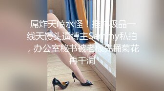 【新片速遞】 漂亮萝莉紫薇 想被哥哥后入 妹妹不太会加紧练习 想表演个才艺翻车了 屁屁好疼 尿尿都出来了