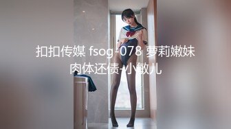 流出安防酒店精品❤️偷拍年轻美少妇下午幽会帅哥操完赶着回家吃晚饭