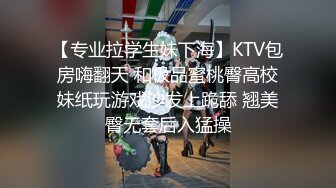  歌厅探花ktv叫俩妹子 直接脱掉内裤开干 翘臀美腿紧张刺激