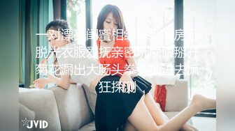 【极品稀缺❤️破解摄像头】极品骚货淫荡眼镜骚妻 喜欢跪舔口爆吮吸大鸡巴 专业吃鸡三十年 吃完各种操 高清720P版