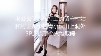 朱X慈《极品泄密魔手外购》近水楼台先得月第五期！厕拍达人女厕偸拍校内研究生女同学方便多角度~