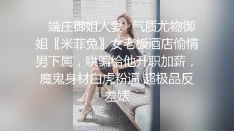 肉体丰满的性感御姐骚骚韵味挡不住躺着享受亲吻爱抚肉体女的技术不错，翘着屁股跪爬啪啪抽送顶撞真爽