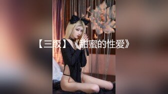 再约牛仔裤美妞  超近视角深喉扣穴  很敏感没搞几下就高潮