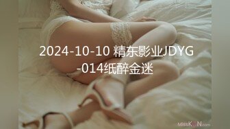 STP26985 酒店高端约炮2800元温柔听话的小美女小穴敏感水又多让她激情口爆吞精