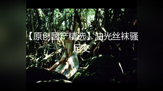 食品厂沟厕《全景三坑刁钻视角》几个不错的少妇⭐无水印4K原版流出